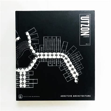 ヨーン・ウツソン建築作品集「Jorn Utzon Logbook vol. 5: Additive Architecture」 | mondo ...