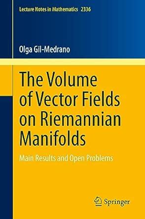Buy The Volume of Vector Fields on Riemannian Manifolds: Main Results ...