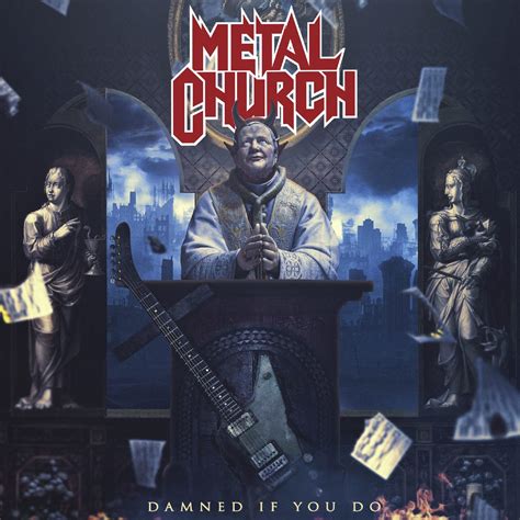 Metal Church - Damned if You Do Review | Angry Metal Guy