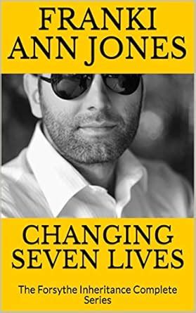 CHANGING SEVEN LIVES: The Forsythe Inheritance Complete Series eBook ...