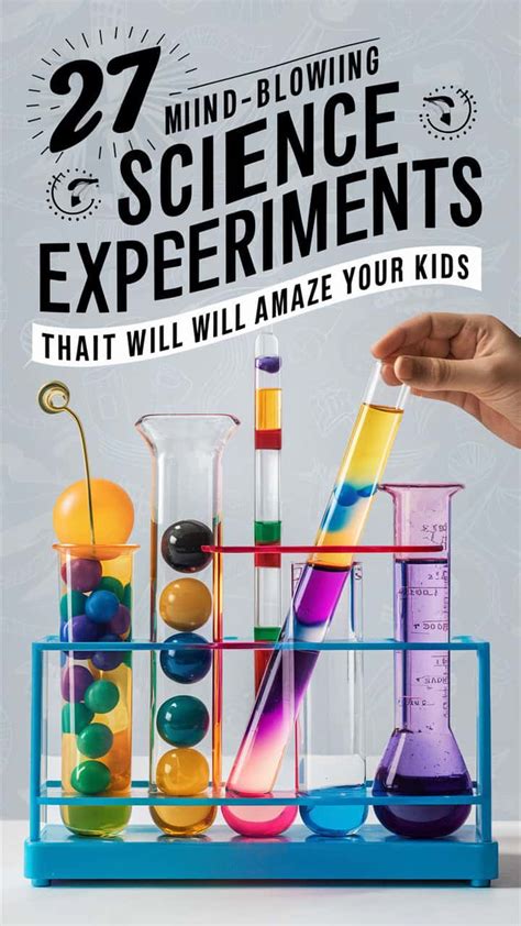 27 Mind-Blowing Science Experiments That Will Amaze Your Kids