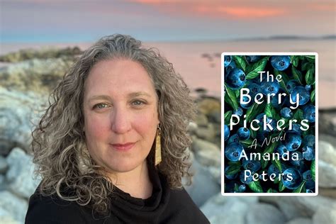 Amanda Peters on The Berry Pickers and Her New Story Collection