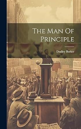 Buy The Man Of Principle Book Online at Low Prices in India | The Man ...
