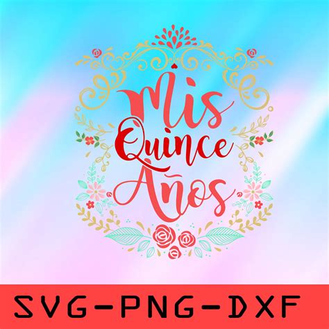 Mis Quince Anos Svg, Wedding Deccorations Svg,png,dxf,cricut | Inspire ...