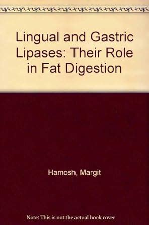 Buy Lingual & Gastric Lipases Their Role in Fat Digestion Book Online ...