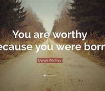 Image result for WORTHY