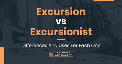 Excursion vs Excursionist: Differences And Uses For Each One
