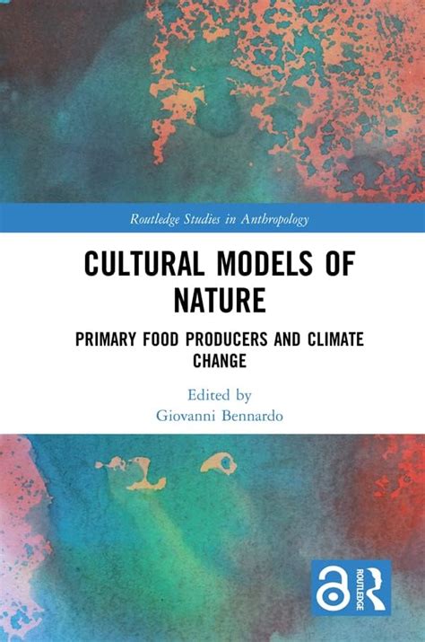 Cultural Models of Nature: Primary Food Producers and Climate Change ...