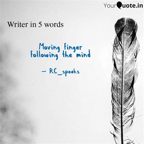 Moving finger following t... | Quotes & Writings by Rum N Cola | YourQuote