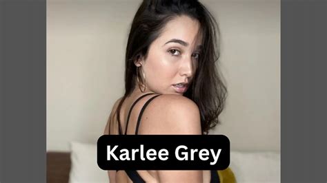 Karlee Grey Biography Get Full Access Download #745