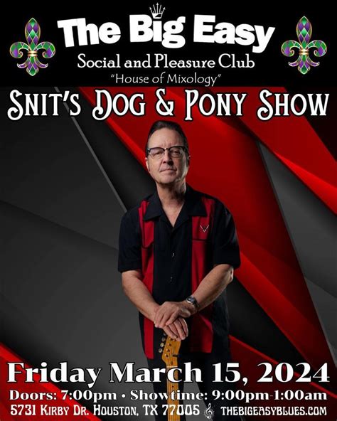 Snits Dog & Pony Show at The Big Easy - Live Music - Blues - Dancing ...