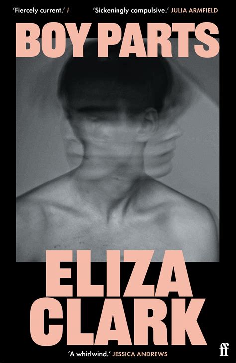 Boy Parts by Eliza Clark | Books & Shop, Fiction | Faber