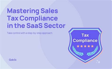 Mastering sales tax compliance in the SaaS sector