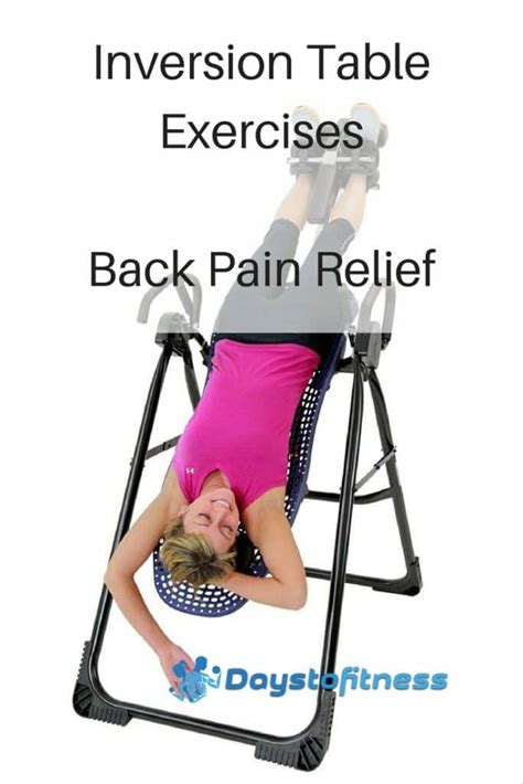 Inversion Table Exercises for Back Pain Relief pin | Days To Fitness