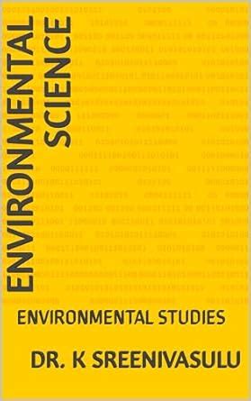 Environmental Science: ENVIRONMENTAL STUDIES eBook : SREENIVASULU , Dr ...