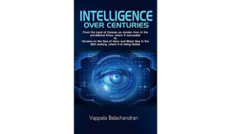 Intelligence Over Centuries is a sweeping study of intelligence work ...