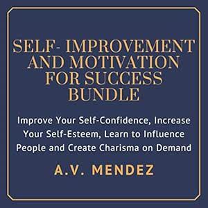 Self-Improvement and Motivation for Success Bundle: Improve Your Self ...