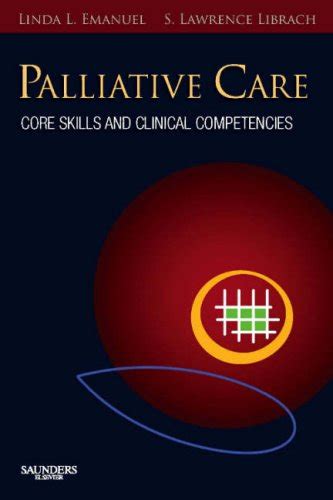 Buy Palliative Care: Core Skills and Clinical Competencies Book Online ...