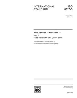 ISO 8820-3:2002, Road vehicles - Fuse-links - Part 3: Fuse-links with ...