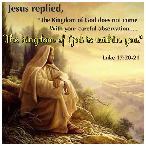 "The kingdom of God is within you." | How he loves us, Jesus, The kingdom of god - kingdom of god is within you