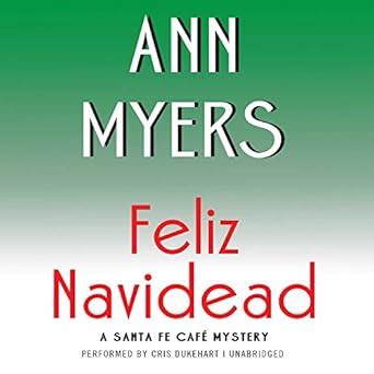 Buy Feliz Navidead: Library Edition: A Santa Fe Cafe Mystery: 3 (Santa ...