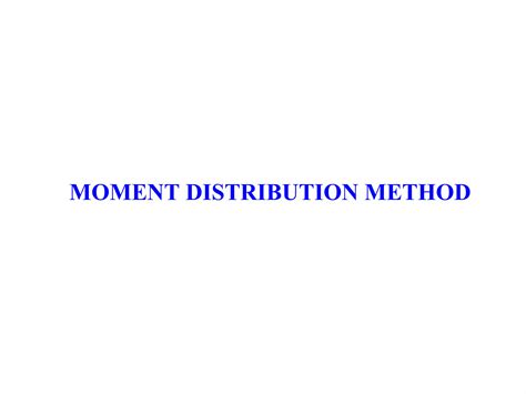 Moment Distribution Method | PPT