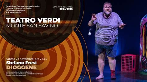 "DIOGGENE" con Stefano Fresi // Teatro Verdi Monte San Savino, Teatro ...