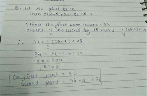 Divide 56 into two parts such that three times the first part exceeds ...