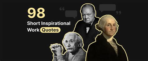 Short Inspirational Work Quotes: Ignite Your Daily Motivation