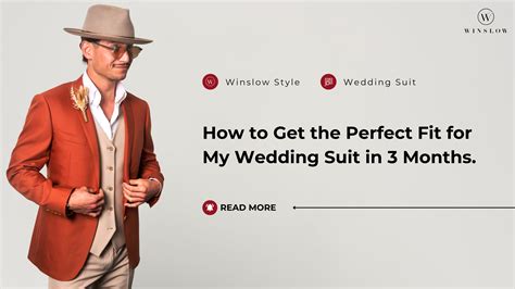 How to Get the Perfect Fit for My Wedding Suit in 3 Months - Winslow ...