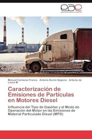 Buy Caracterizacion de Emisiones de Particulas En Motores Diesel Book ...