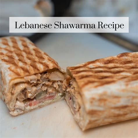 Lebanese Shawarma Authentic Lebanese Chicken Shawarma The Matbakh