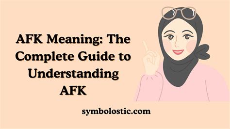 AFK Meaning: The Complete Guide to Understanding AFK