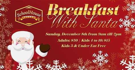 Breakfast/Brunch with Santa at SchoolHouse Tavern, 2001 Main Street ...