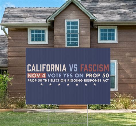 Vote Yes on Prop 50 California Vs Fascism Yard Sign