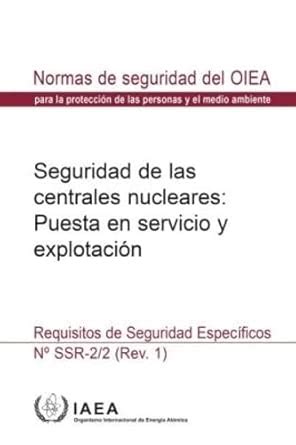 Safety of Nuclear Power Plants: Commissioning and Operation (Spanish ...
