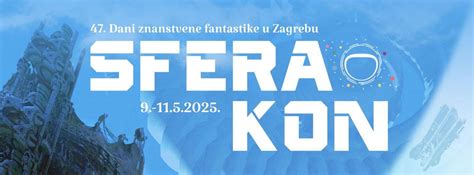 47. SFeraKon - dani znanstvene fantastike, Ulica Radoslava Cimermana 88 ...