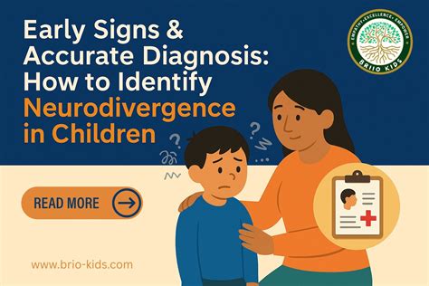 Early Signs & Accurate Diagnosis: How to Identify Neurodivergence in Children