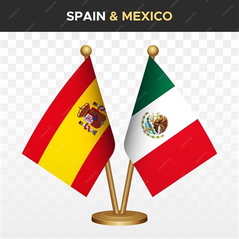 Premium Vector | Spain vs mexico flags spanish 3d standing desk flag ...