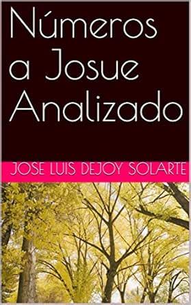 Números a Josue Analizado (Spanish Edition) eBook : Dejoy Solarte, Jose ...