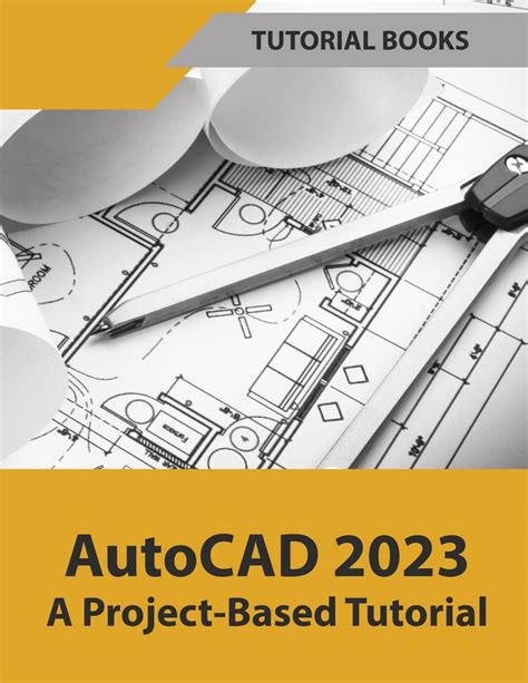 Buy AutoCAD 2023 A Project-Based Tutorial (Colored) Book Online at Low ...