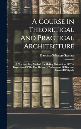 Buy A Course In Theoretical And Practical Architecture: A New And Easy ...
