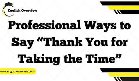 20 Professional Ways to Say "Thank You for Taking the Time"