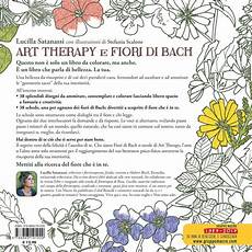 libro fiori di bach therapy e fiori di bach lucilla satanassi stefania libro fiori di bach therapy e fiori di bach lucilla satanassi stefania