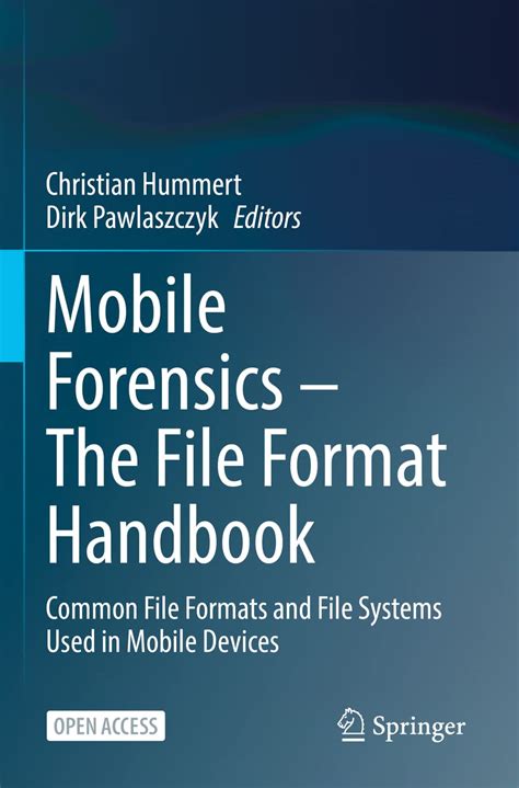 Mobile Forensics - The File Format Handbook: Common File Formats and ...