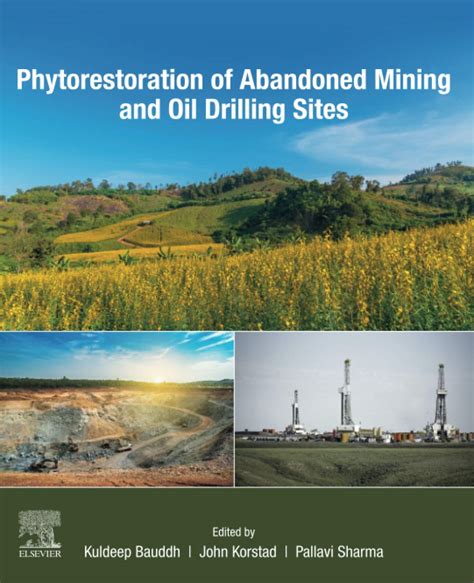 Phytorestoration of Abandoned Mining and Oil Drilling Sites : Bauddh ...