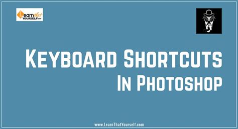 Keyboard-Shortcuts-in-Photoshop-blog-cover-image | Learn That Yourself