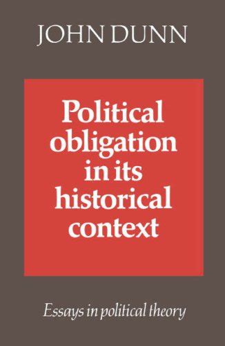 Buy Political Obligation in its Historical Context: Essays in Political ...