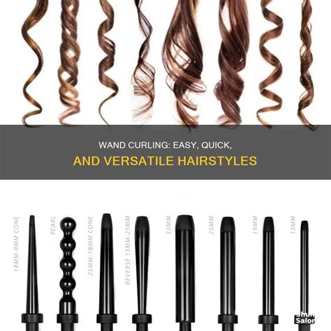 Wand Curling: Easy, Quick, And Versatile Hairstyles | ShunSalon