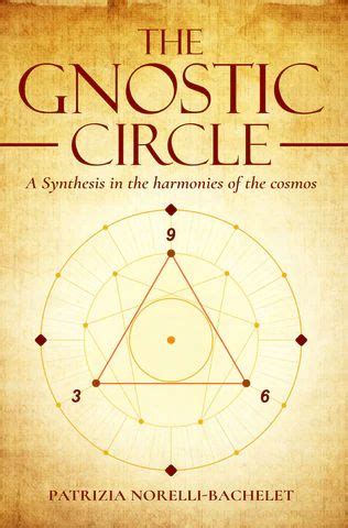 The Gnostic Circle - A Synthesis in the Harmonies of the Cosmos ...